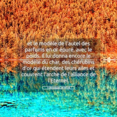 Picture 05 - 1 Chroniques 28:18 LSG - et le modèle de l'autel des parfums en or - Bible Verse Picture