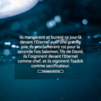 Picture 05 - 1 Chroniques 29:22 LSG - Ils mangèrent et burent ce jour-là devant - Bible Verse Picture