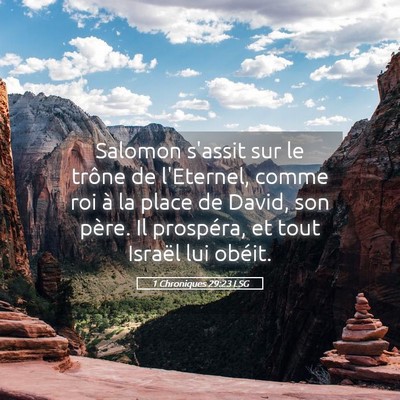 Picture 05 - 1 Chroniques 29:23 LSG - Salomon s'assit sur le trône de l'Eternel, comme - Bible Verse Picture