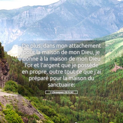 Picture 05 - 1 Chroniques 29:3 LSG - De plus, dans mon attachement pour la maison de - Bible Verse Picture
