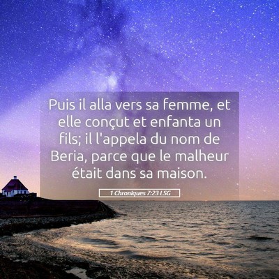 Picture 05 - 1 Chroniques 7:23 LSG - Puis il alla vers sa femme, et elle conçut et - Bible Verse Picture