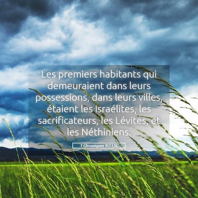 Picture 05 - 1 Chroniques 9:2 LSG - Les premiers habitants qui demeuraient dans leurs - Bible Verse Picture