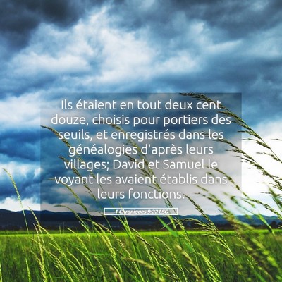 Picture 05 - 1 Chroniques 9:22 LSG - Ils étaient en tout deux cent douze, choisis - Bible Verse Picture