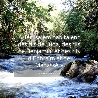 Picture 05 - 1 Chroniques 9:3 LSG - A Jérusalem habitaient des fils de Juda, des - Bible Verse Picture