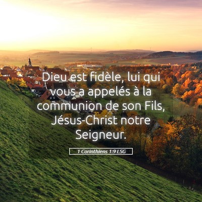 Picture 05 - 1 Corinthiens 1:9 LSG - Dieu est fidèle, lui qui vous a appelés à la - Bible Verse Picture