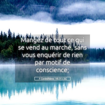 Picture 05 - 1 Corinthiens 10:25 LSG - Mangez de tout ce qui se vend au marché, sans - Bible Verse Picture