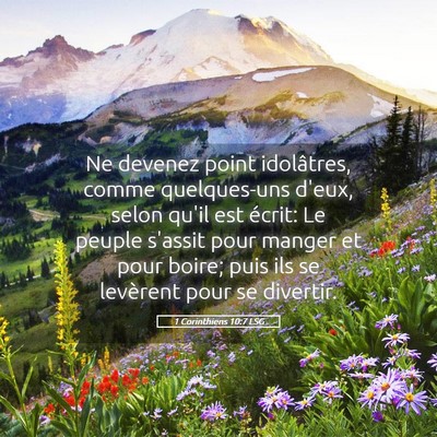 Picture 05 - 1 Corinthiens 10:7 LSG - Ne devenez point idolâtres, comme quelques-uns - Bible Verse Picture