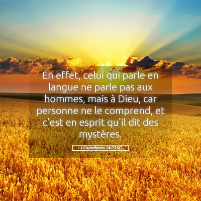 Picture 05 - 1 Corinthiens 14:2 LSG - En effet, celui qui parle en langue ne parle pas - Bible Verse Picture