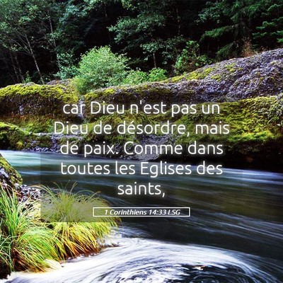 Picture 05 - 1 Corinthiens 14:33 LSG - car Dieu n'est pas un Dieu de désordre, mais de - Bible Verse Picture