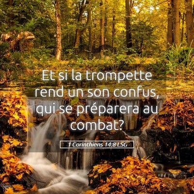 Picture 05 - 1 Corinthiens 14:8 LSG - Et si la trompette rend un son confus, qui se - Bible Verse Picture