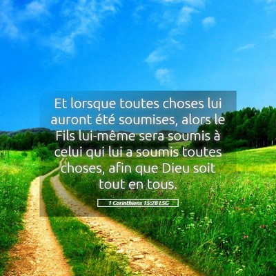 Picture 05 - 1 Corinthiens 15:28 LSG - Et lorsque toutes choses lui auront été - Bible Verse Picture