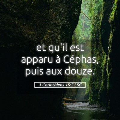 Picture 05 - 1 Corinthiens 15:5 LSG - et qu'il est apparu à Céphas, puis aux - Bible Verse Picture