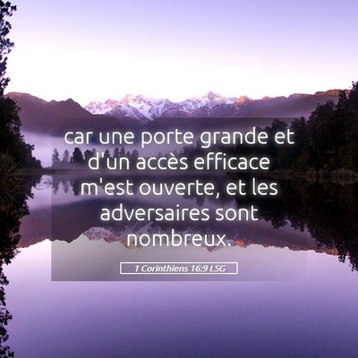 Picture 05 - 1 Corinthiens 16:9 LSG - car une porte grande et d'un accès efficace - Bible Verse Picture