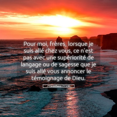 Picture 05 - 1 Corinthiens 2:1 LSG - Pour moi, frères, lorsque je suis allé chez - Bible Verse Picture