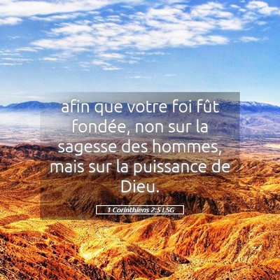 Picture 05 - 1 Corinthiens 2:5 LSG - afin que votre foi fût fondée, non sur la - Bible Verse Picture