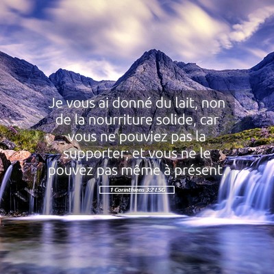 Picture 05 - 1 Corinthiens 3:2 LSG - Je vous ai donné du lait, non de la nourriture - Bible Verse Picture