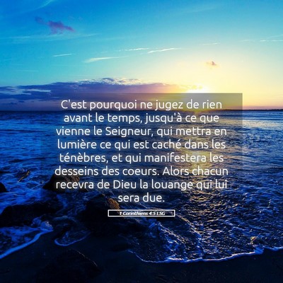 Picture 05 - 1 Corinthiens 4:5 LSG - C'est pourquoi ne jugez de rien avant le temps, - Bible Verse Picture