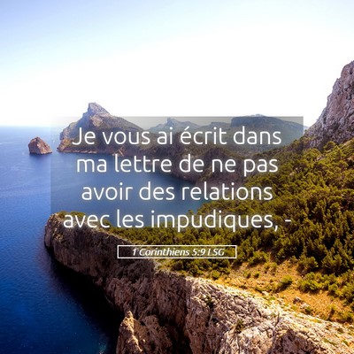 Picture 05 - 1 Corinthiens 5:9 LSG - Je vous ai écrit dans ma lettre de ne pas avoir - Bible Verse Picture