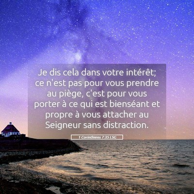 Picture 05 - 1 Corinthiens 7:35 LSG - Je dis cela dans votre intérêt; ce n'est pas - Bible Verse Picture