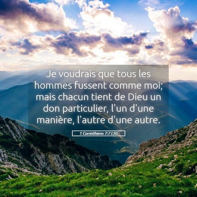 Picture 05 - 1 Corinthiens 7:7 LSG - Je voudrais que tous les hommes fussent comme - Bible Verse Picture
