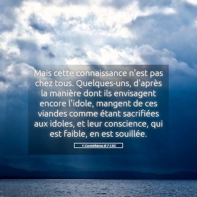 Picture 05 - 1 Corinthiens 8:7 LSG - Mais cette connaissance n'est pas chez tous. - Bible Verse Picture