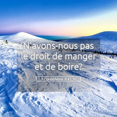 Picture 05 - 1 Corinthiens 9:4 LSG - N'avons-nous pas le droit de manger et de - Bible Verse Picture