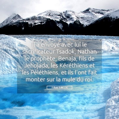 Picture 05 - 1 Rois 1:44 LSG - Il a envoyé avec lui le sacrificateur Tsadok, - Bible Verse Picture