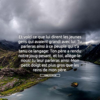 Picture 05 - 1 Rois 12:10 LSG - Et voici ce que lui dirent les jeunes gens qui - Bible Verse Picture