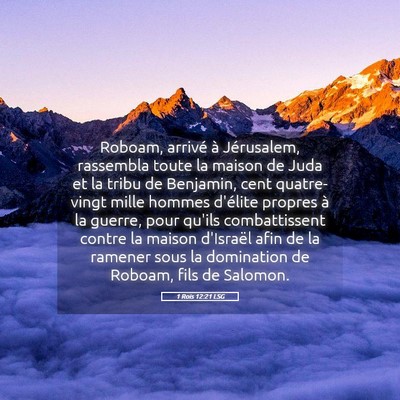 Picture 05 - 1 Rois 12:21 LSG - Roboam, arrivé à Jérusalem, rassembla toute la - Bible Verse Picture