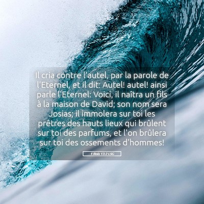 Picture 05 - 1 Rois 13:2 LSG - Il cria contre l'autel, par la parole de - Bible Verse Picture