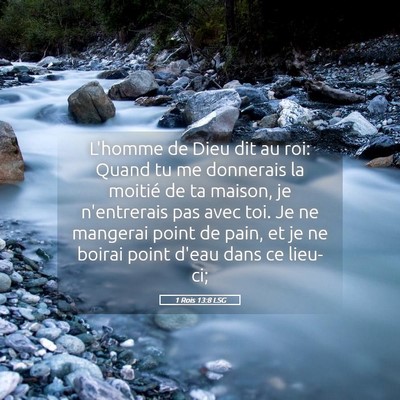 Picture 05 - 1 Rois 13:8 LSG - L'homme de Dieu dit au roi: Quand tu me donnerais - Bible Verse Picture