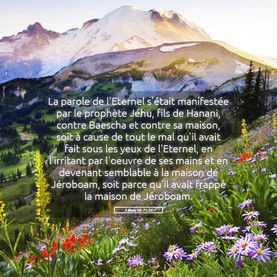 Picture 05 - 1 Rois 16:7 LSG - La parole de l'Eternel s'était manifestée par - Bible Verse Picture