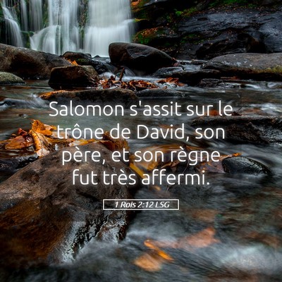Picture 05 - 1 Rois 2:12 LSG - Salomon s'assit sur le trône de David, son - Bible Verse Picture