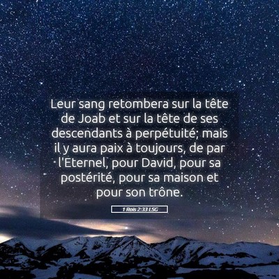 Picture 05 - 1 Rois 2:33 LSG - Leur sang retombera sur la tête de Joab et sur - Bible Verse Picture