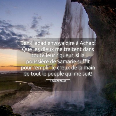 Picture 05 - 1 Rois 20:10 LSG - Ben-Hadad envoya dire à Achab: Que les dieux me - Bible Verse Picture