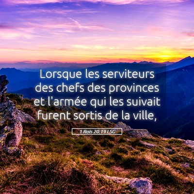Picture 05 - 1 Rois 20:19 LSG - Lorsque les serviteurs des chefs des provinces et - Bible Verse Picture
