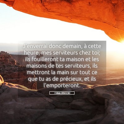 Picture 05 - 1 Rois 20:6 LSG - J'enverrai donc demain, à cette heure, mes - Bible Verse Picture
