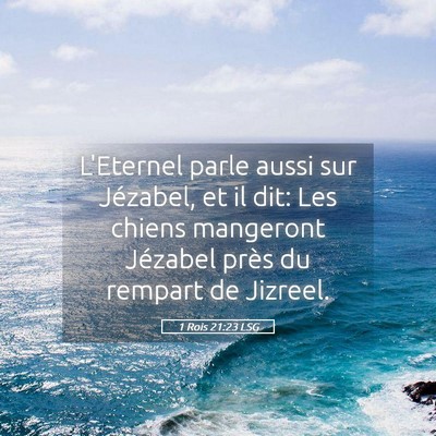 Picture 05 - 1 Rois 21:23 LSG - L'Eternel parle aussi sur Jézabel, et il dit: - Bible Verse Picture