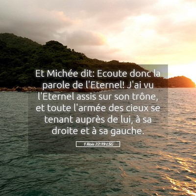 Picture 05 - 1 Rois 22:19 LSG - Et Michée dit: Ecoute donc la parole de - Bible Verse Picture