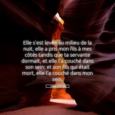 Picture 05 - 1 Rois 3:20 LSG - Elle s'est levée au milieu de la nuit, elle a - Bible Verse Picture