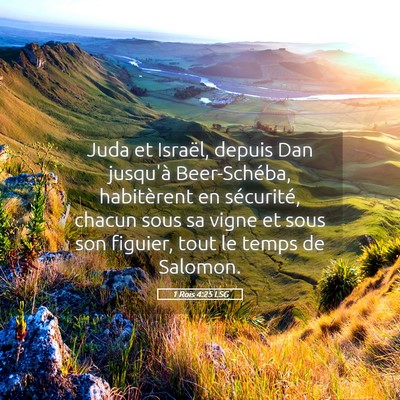 Picture 05 - 1 Rois 4:25 LSG - Juda et Israël, depuis Dan jusqu'à - Bible Verse Picture