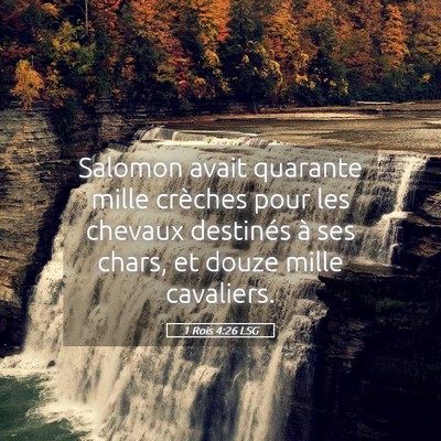 Picture 05 - 1 Rois 4:26 LSG - Salomon avait quarante mille crèches pour les - Bible Verse Picture