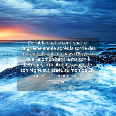 Picture 05 - 1 Rois 6:1 LSG - Ce fut la quatre cent quatre-vingtième année - Bible Verse Picture