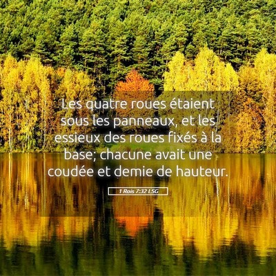 Picture 05 - 1 Rois 7:32 LSG - Les quatre roues étaient sous les panneaux, et - Bible Verse Picture