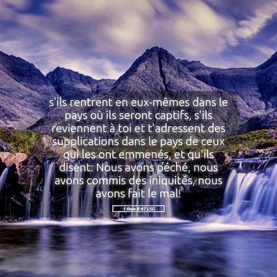 Picture 05 - 1 Rois 8:47 LSG - s'ils rentrent en eux-mêmes dans le pays où ils - Bible Verse Picture