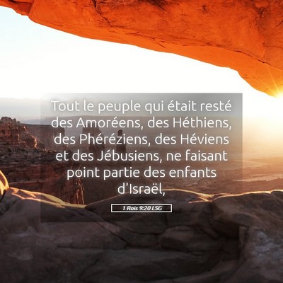 Picture 05 - 1 Rois 9:20 LSG - Tout le peuple qui était resté des Amoréens, - Bible Verse Picture