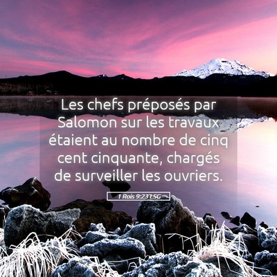 Picture 05 - 1 Rois 9:23 LSG - Les chefs préposés par Salomon sur les travaux - Bible Verse Picture