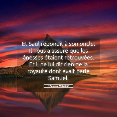 Picture 05 - 1 Samuel 10:16 LSG - Et Saül répondit à son oncle: Il nous a - Bible Verse Picture