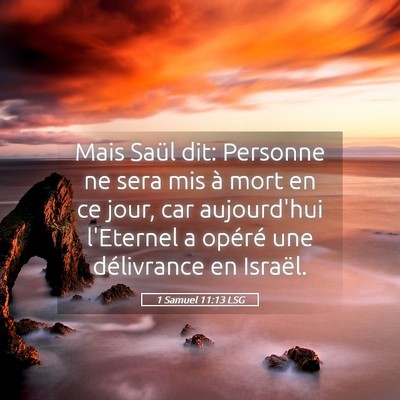 Picture 05 - 1 Samuel 11:13 LSG - Mais Saül dit: Personne ne sera mis à mort en - Bible Verse Picture