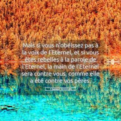 Picture 05 - 1 Samuel 12:15 LSG - Mais si vous n'obéissez pas à la voix de - Bible Verse Picture